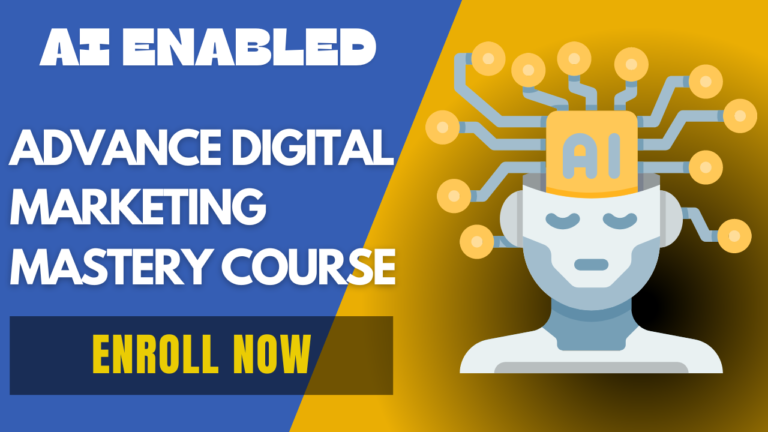 Advance Digital Marketing Mastery Course (ADMMC)- AI Enabled
